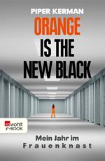 Orange Is the New Black