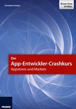 Der App-Entwickler-Crashkurs - Appstores und Markets