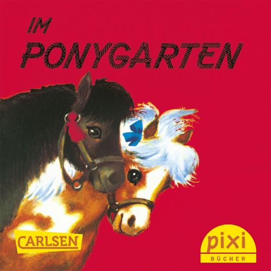 Pixi - Im Ponygarten - Anna Ratzesberger - ebook