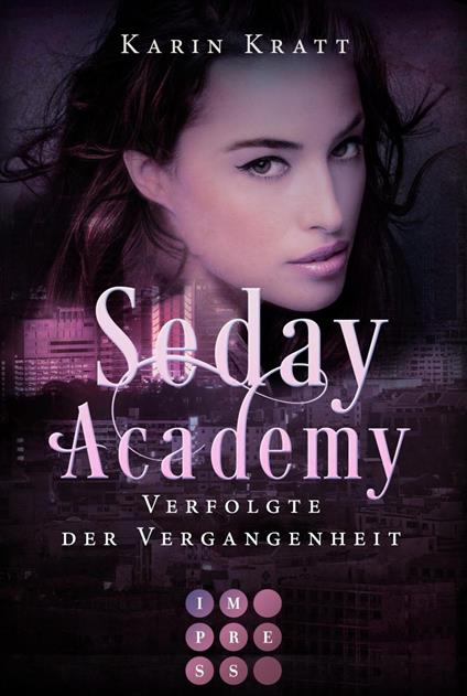 Verfolgte der Vergangenheit (Seday Academy 8) - Karin Kratt - ebook