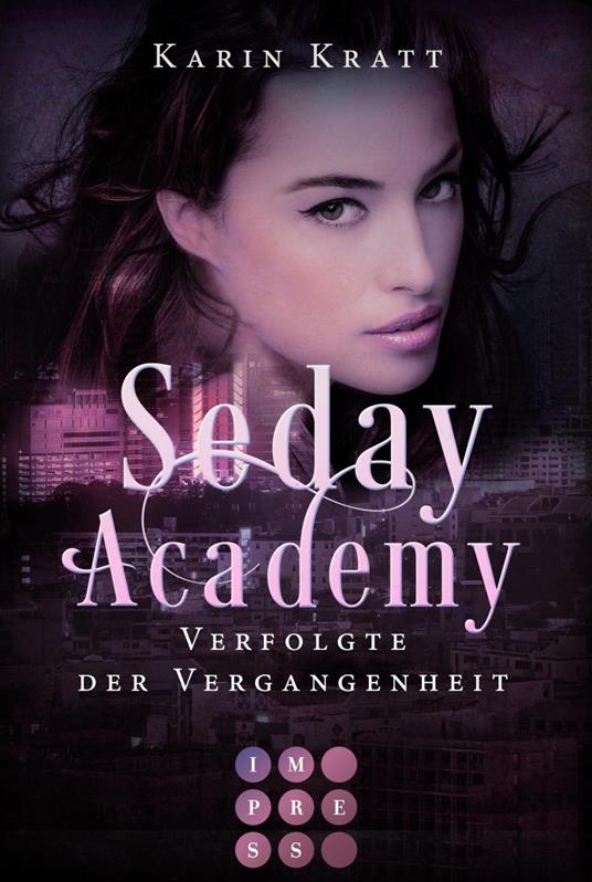 Verfolgte der Vergangenheit (Seday Academy 8) - Karin Kratt - ebook