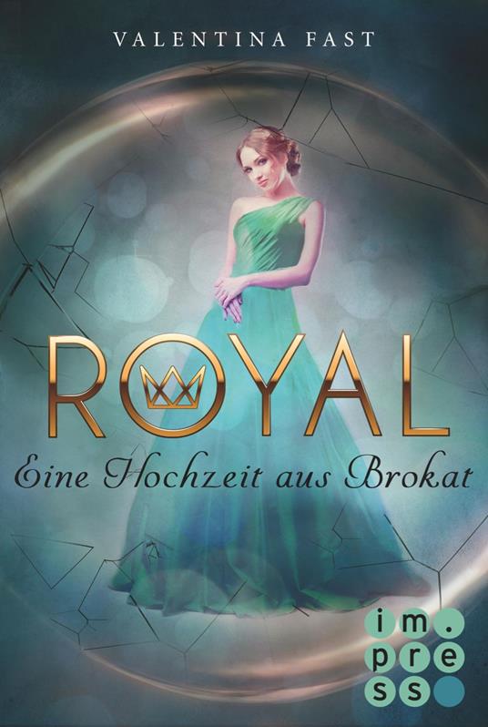 Royal 5: Eine Hochzeit aus Brokat - Valentina Fast - ebook