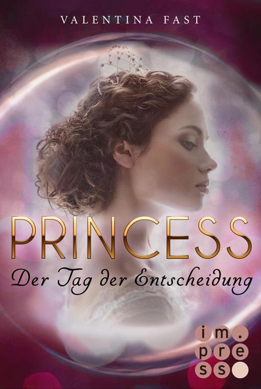 Royal: Princess. Der Tag der Entscheidung (Royal-Spin-off) - Valentina Fast - ebook