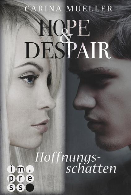 Hope & Despair 1: Hoffnungsschatten - Carina Mueller - ebook