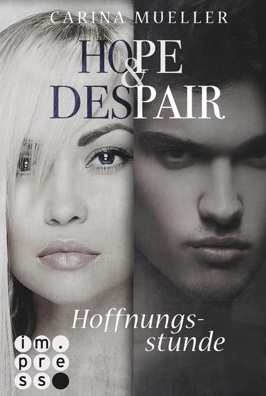 Hope & Despair 3: Hoffnungsstunde - Carina Mueller - ebook