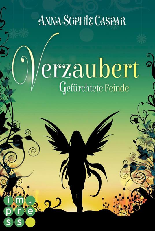 Verzaubert 3: Gefürchtete Feinde - Anna-Sophie Caspar - ebook