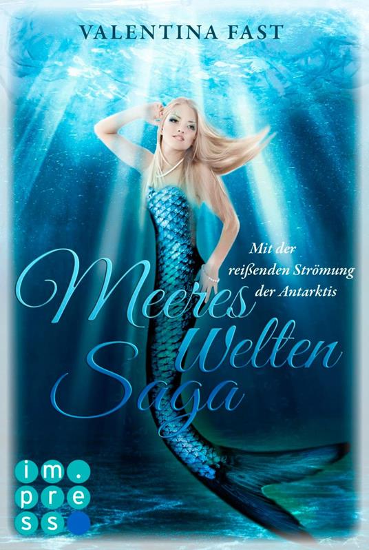 MeeresWeltenSaga 5: Mit der reißenden Strömung der Antarktis - Valentina Fast - ebook
