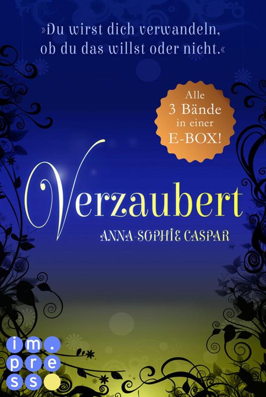 Verzaubert: 3 Bände in einem Bundle! - Anna-Sophie Caspar - ebook