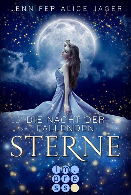 Die Nacht der fallenden Sterne - Jennifer Alice Jager - ebook