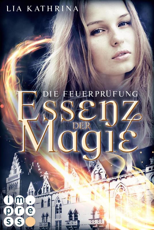 Essenz der Magie 2: Die Feuerprüfung - Lia Kathrina - ebook