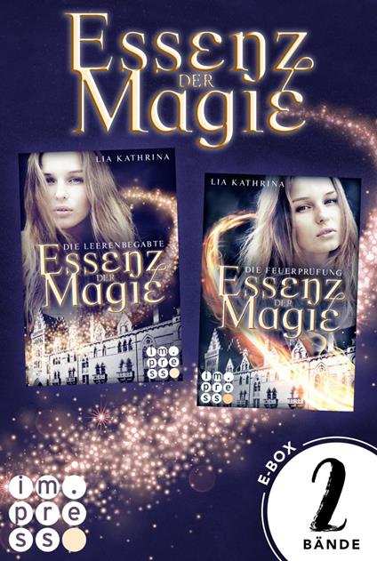 Essenz der Magie: 2 Bände in einem Bundle! - Lia Kathrina - ebook