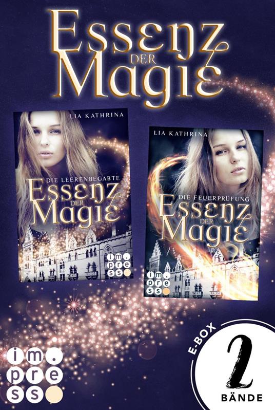 Essenz der Magie: 2 Bände in einem Bundle! - Lia Kathrina - ebook