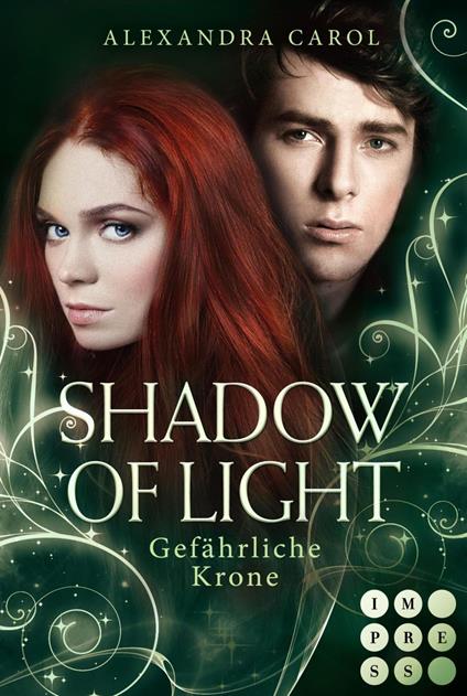 Shadow of Light 3: Gefährliche Krone - Alexandra Carol - ebook