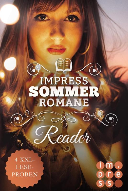 Impress Reader Sommer 2019: Tauch ein in knisternde Sommerromantik - Mimi Heeger,Kim Leopold,Katharina Wolf,Teresa Zwirner - ebook