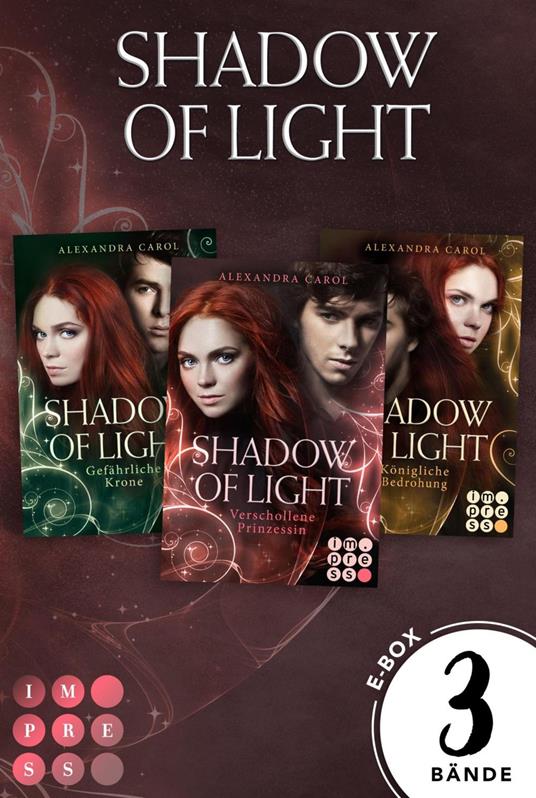 Shadow of Light: 3 Bände in einem Bundle! - Alexandra Carol - ebook