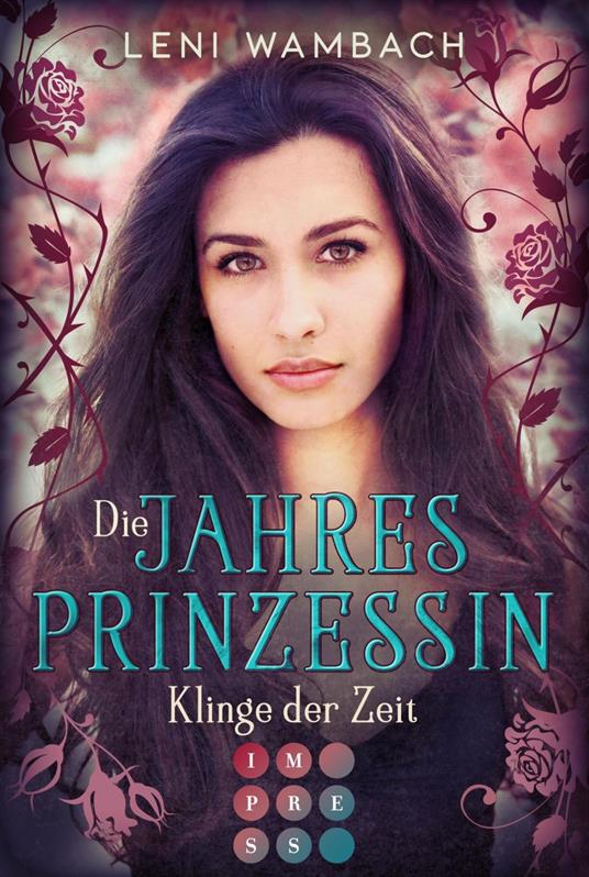 Die Jahresprinzessin 2: Klinge der Zeit - Leni Wambach - ebook