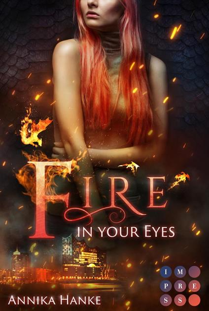 Die Drachenwandler 1: Fire in your Eyes - Annika Hanke - ebook