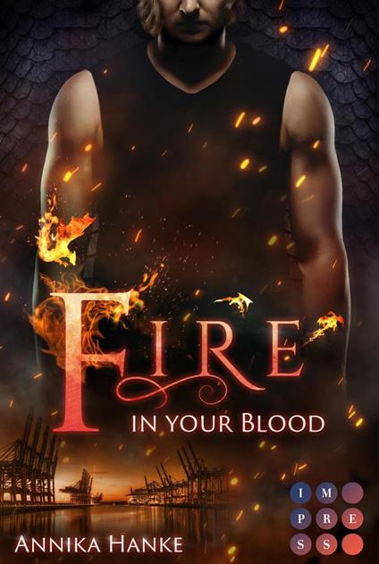 Die Drachenwandler 2: Fire in your Blood - Annika Hanke - ebook