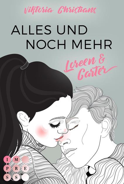 Alles und noch mehr. Loreen & Carter - Viktoria Christians - ebook