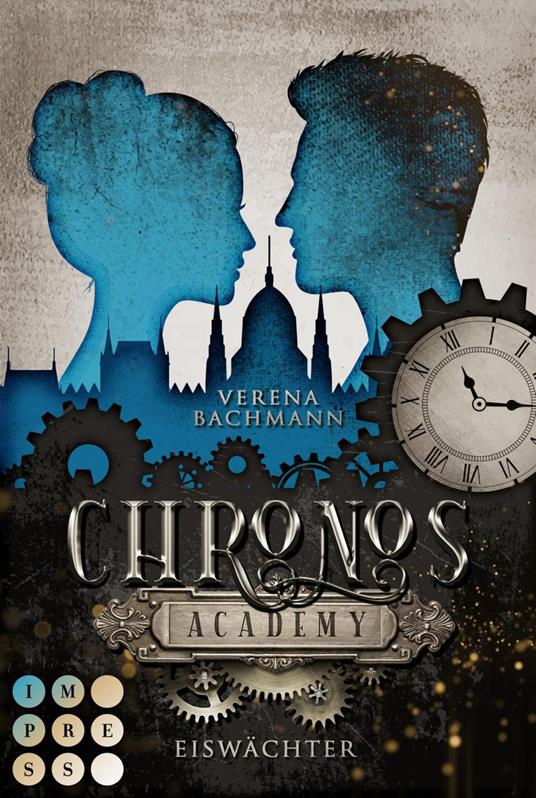 Chronos Academy 1: Eiswächter - Verena Bachmann - ebook