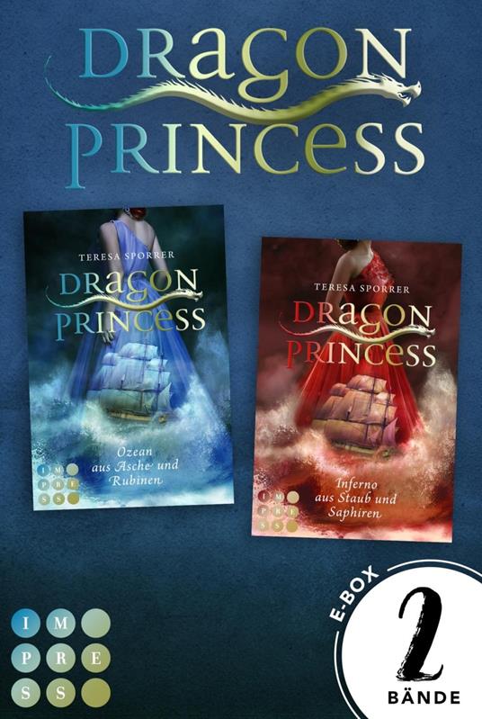Dragon Princess: 2 Bände in einem Bundle! - Teresa Sporrer - ebook