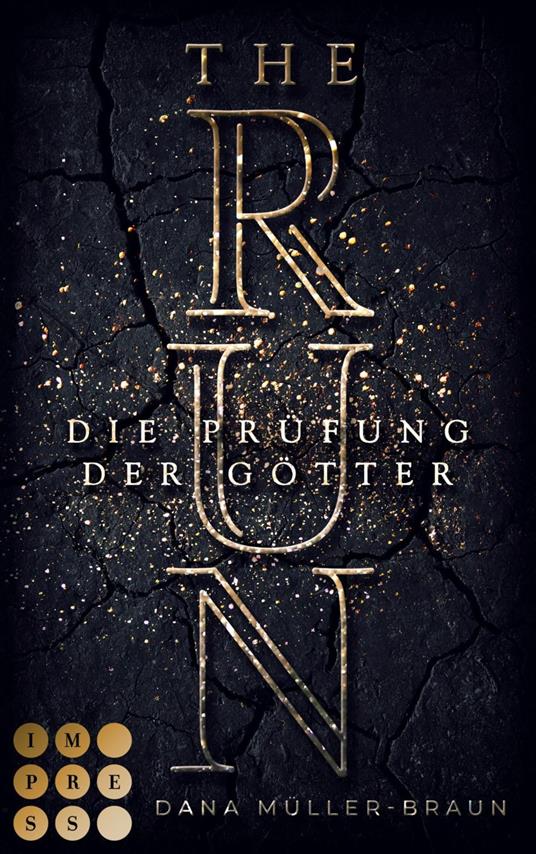 The Run 1: Die Prüfung der Götter - Dana Müller-Braun - ebook
