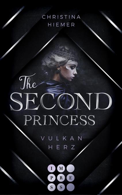 The Second Princess. Vulkanherz - Christina Hiemer - ebook