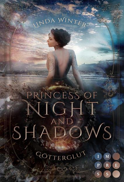 Princess of Night and Shadows. Götterglut - Linda Winter - ebook