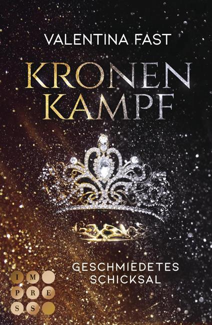 Kronenkampf. Geschmiedetes Schicksal - Valentina Fast - ebook