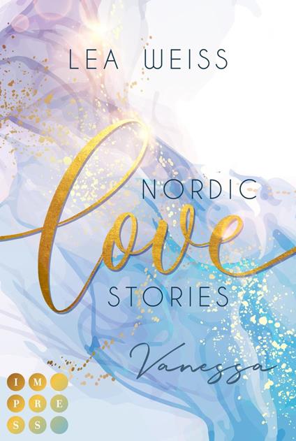 Nordic Love Stories 1: Vanessa - Lea Weiss - ebook