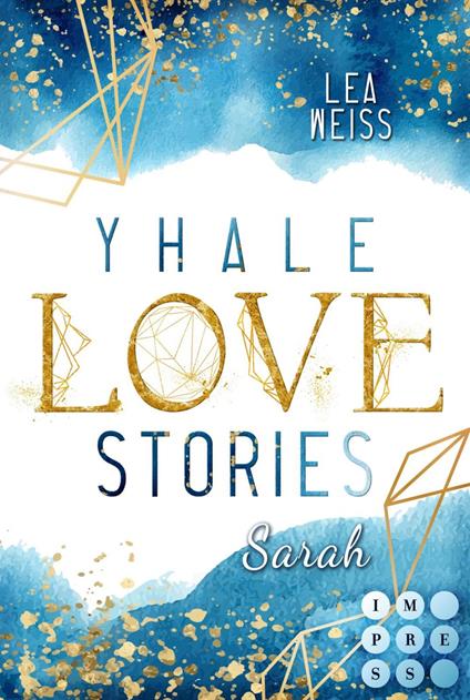 Yhale Love Stories 1: Sarah - Lea Weiss - ebook