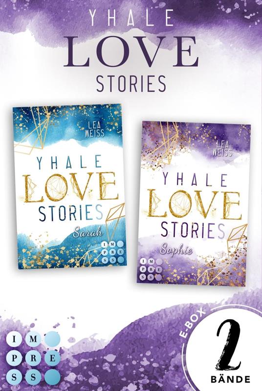 Yhale Love Stories: Alle Bände der romantischen New-Adult-Dilogie - Lea Weiss - ebook