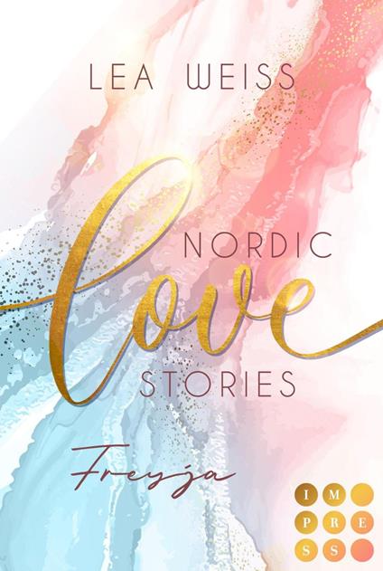 Nordic Love Stories 2: Freyja - Lea Weiss - ebook