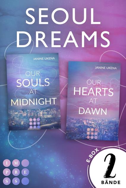Seoul Dreams: Der Sammelband der romantischen K-Pop-Dilogie - Janine Ukena - ebook