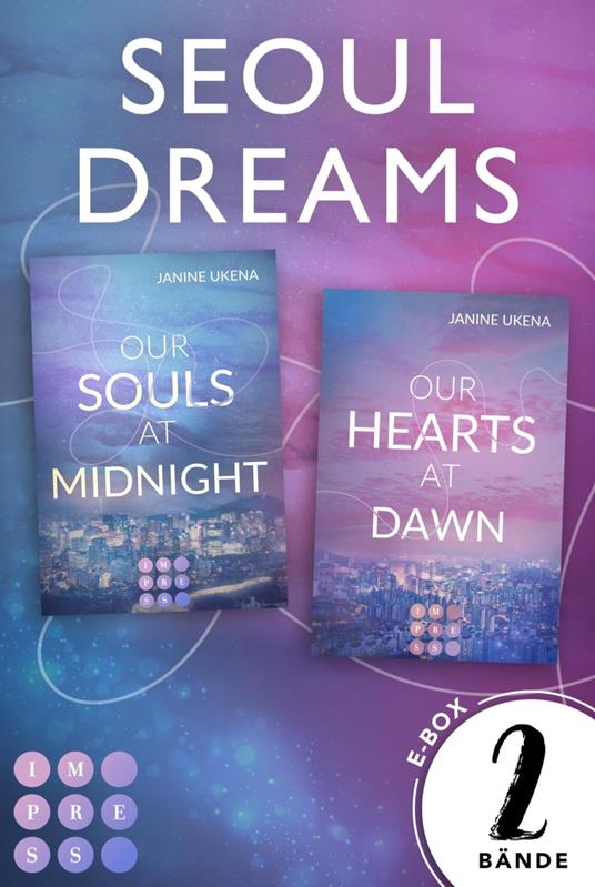 Seoul Dreams: Der Sammelband der romantischen K-Pop-Dilogie - Janine Ukena - ebook