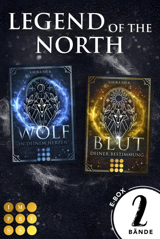 Legend of the North: Der Sammelband der romantischen Wolfsfantasy-Dilogie - Laura Nick - ebook