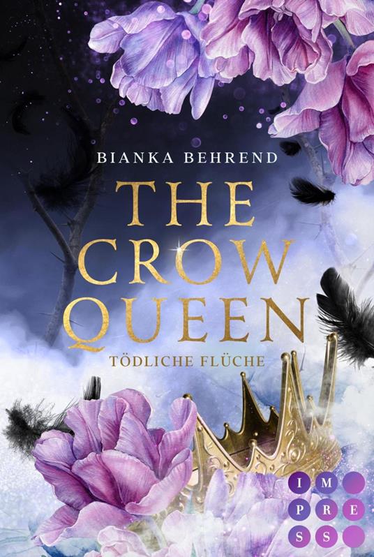 The Crow Queen 2: Tödliche Flüche - Bianka Behrend - ebook