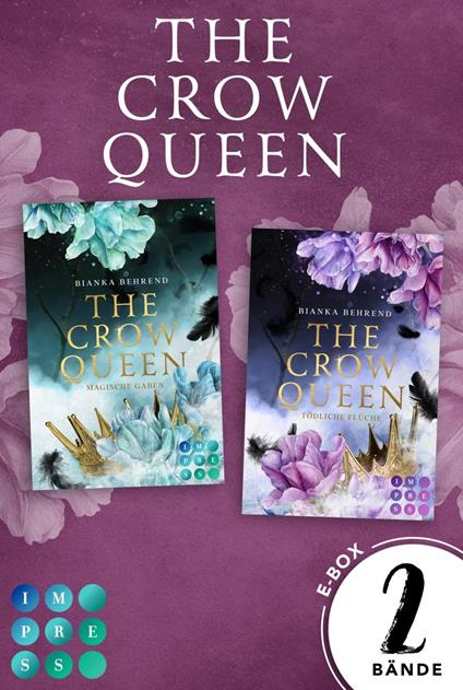The Crow Queen: 2 Bände in einem Bundle! - Bianka Behrend - ebook