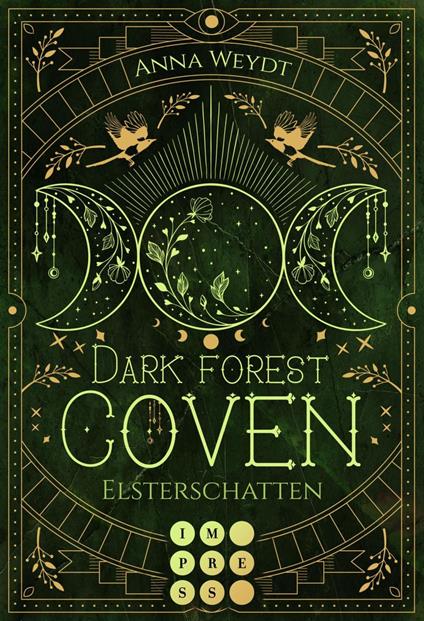 Dark Forest Coven. Elsterschatten - Anna Weydt - ebook