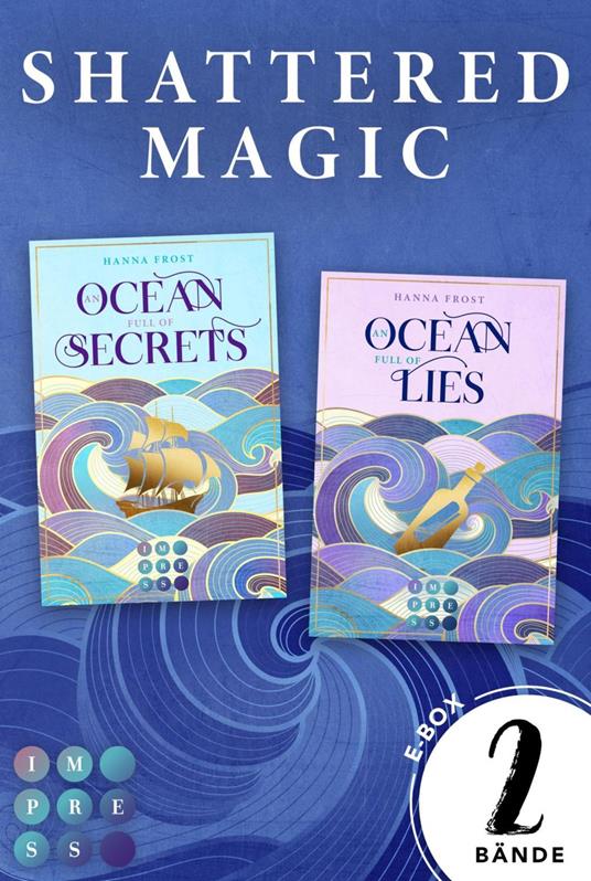 Shattered Magic: Sammelband der göttlich-romantischen Fantasy-Dilogie - Hanna Frost - ebook