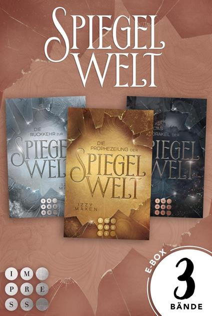 Die Spiegelwelt-Trilogie: 3 Bände in einem Bundle!