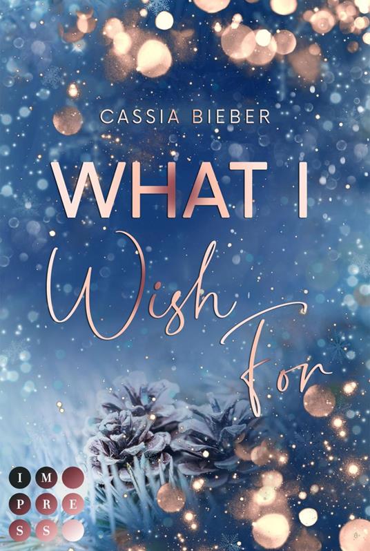 What I Wish For - Cassia Bieber - ebook