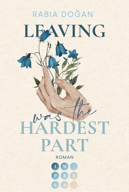 Leaving Was The Hardest Part (Hardest Part 3) - Rabia Dogan - ebook