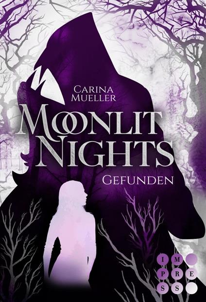 Moonlit Nights 1: Gefunden - Carina Mueller - ebook