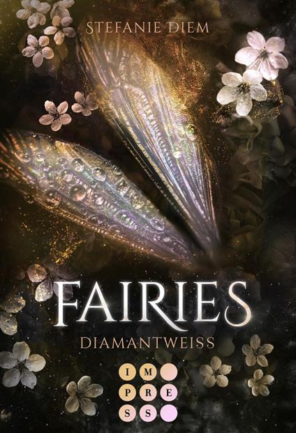 Fairies 3: Diamantweiß - Stefanie Diem - ebook