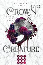 Crown & Creature – Schicksal der Nacht (Crown & Creature 2)