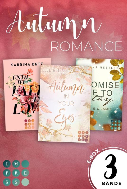 Autumn Romance: 3 romantische Standalones in einem Bundle!