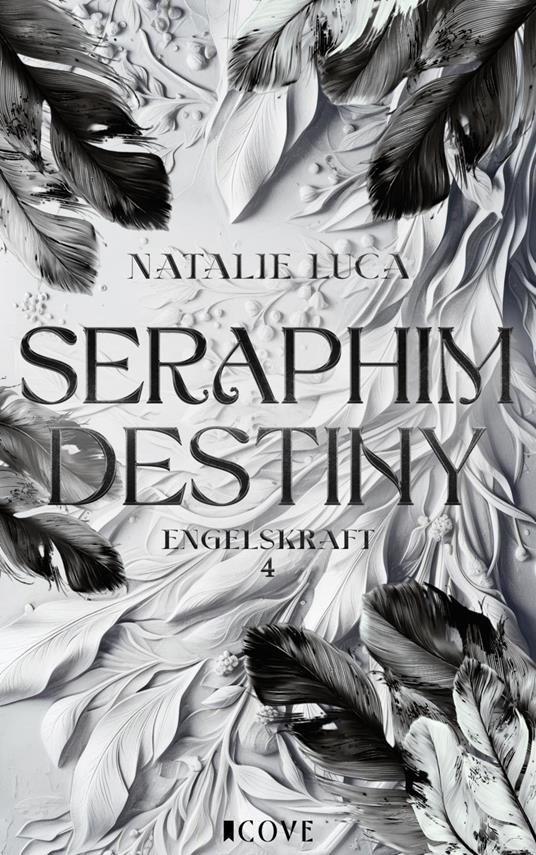 Seraphim Destiny (Engelskraft 4) - Natalie Luca - ebook