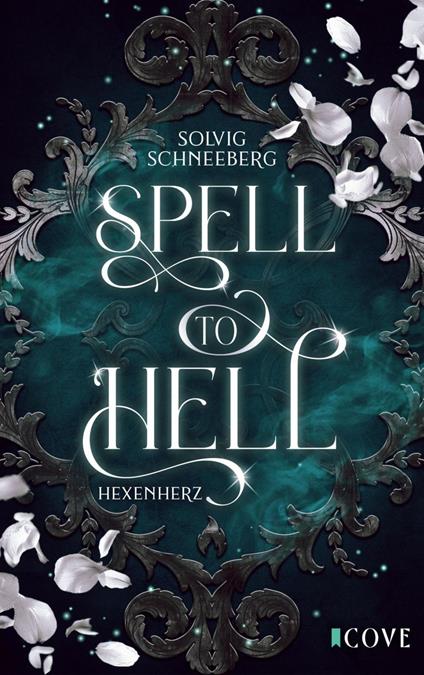 Spell to Hell 1: Spell to Hell. Hexenherz