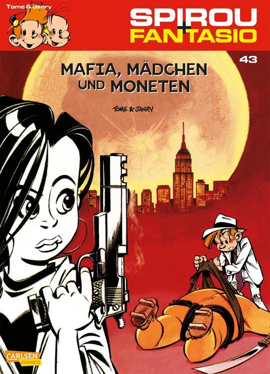 Spirou und Fantasio 43: Mafia, Mädchen und Moneten - Janry,Tome - ebook
